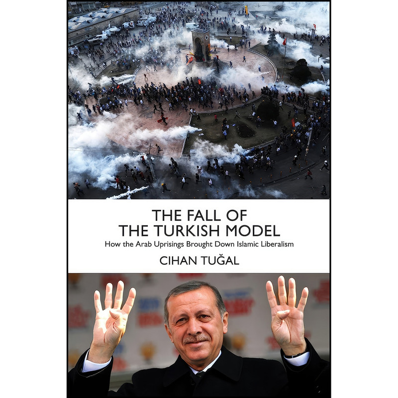 کتاب The Fall of the Turkish Model اثر Cihan Tugal انتشارات Verso