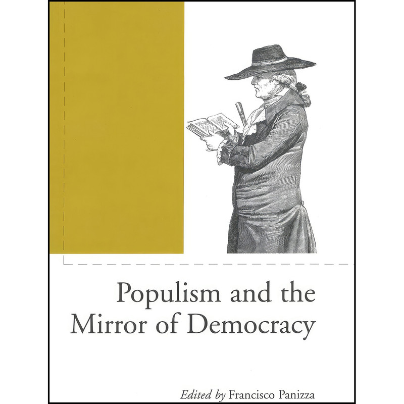 کتاب Populism and the Mirror of Democracy اثر جمعي از نويسندگان انتشارات Verso Books