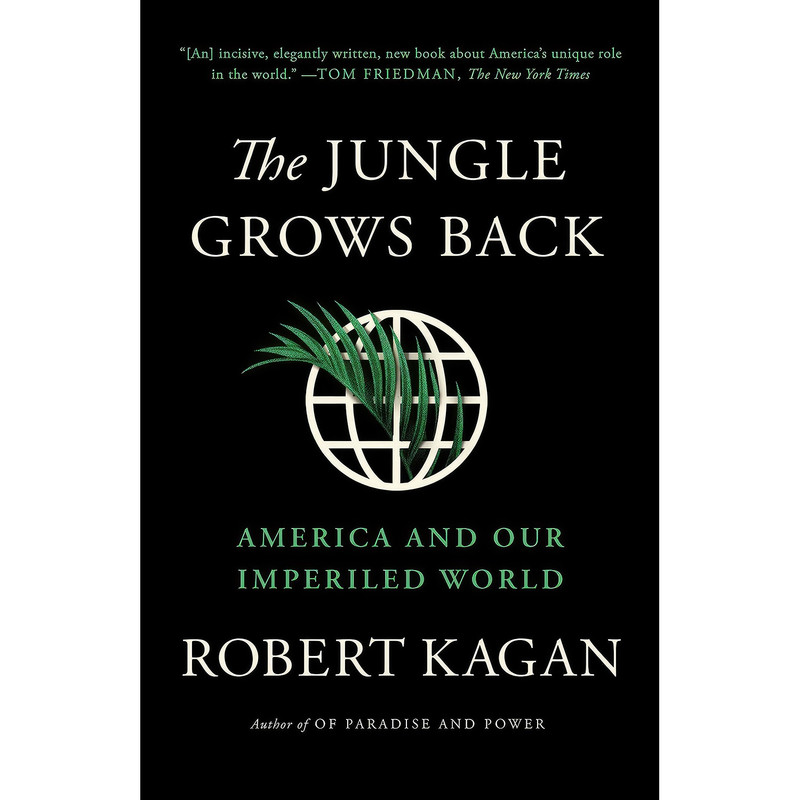 کتاب The Jungle Grows Back اثر Robert Kagan انتشارات Vintage