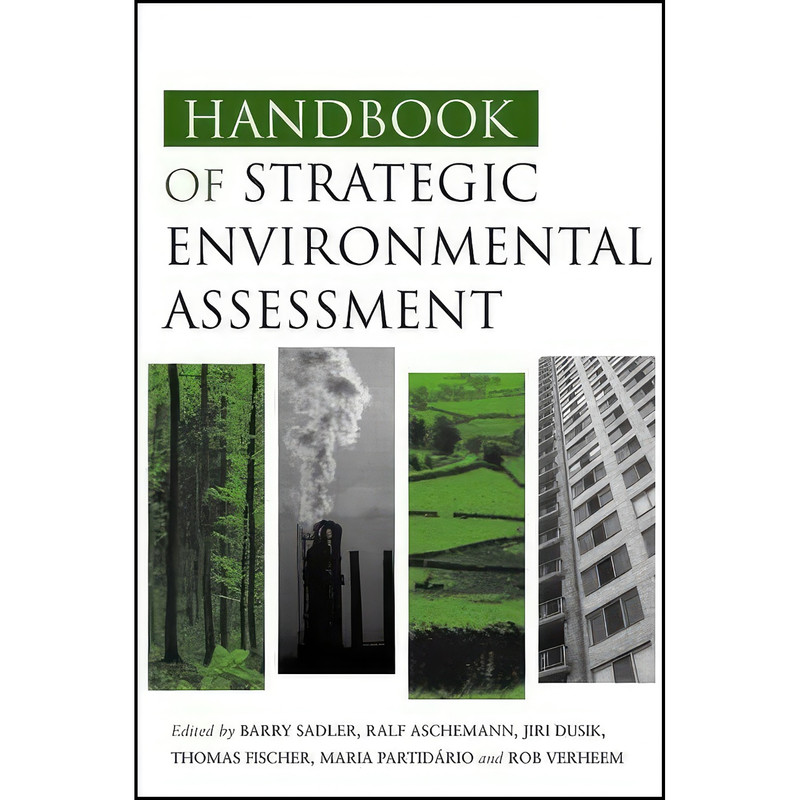 کتاب Handbook of Strategic Environmental Assessment اثر جمعي از نويسندگان انتشارات Routledge