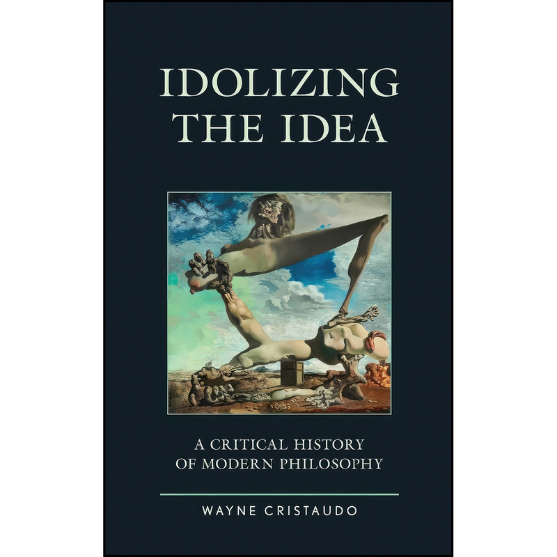 کتاب Idolizing the Idea اثر Wayne Cristaudo انتشارات Lexington Books