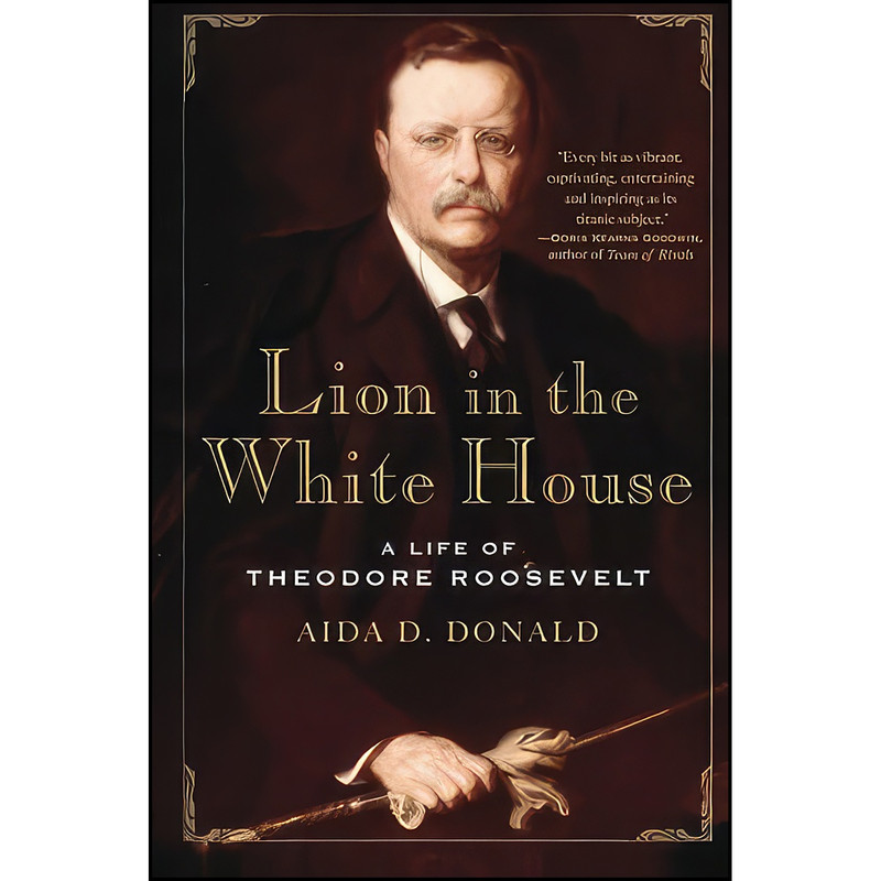 کتاب Lion in the White House اثر Aida DiPace Donald انتشارات Basic Books