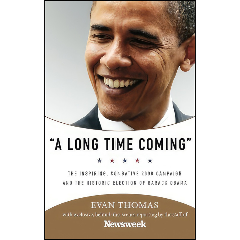 کتاب A Long Time Coming اثر Staff of Newsweek and Evan Thomas انتشارات PublicAffairs