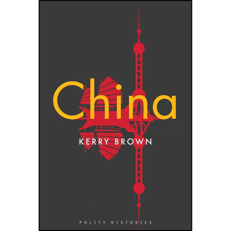 کتاب China  اثر Dr. Kerry Brown انتشارات Polity