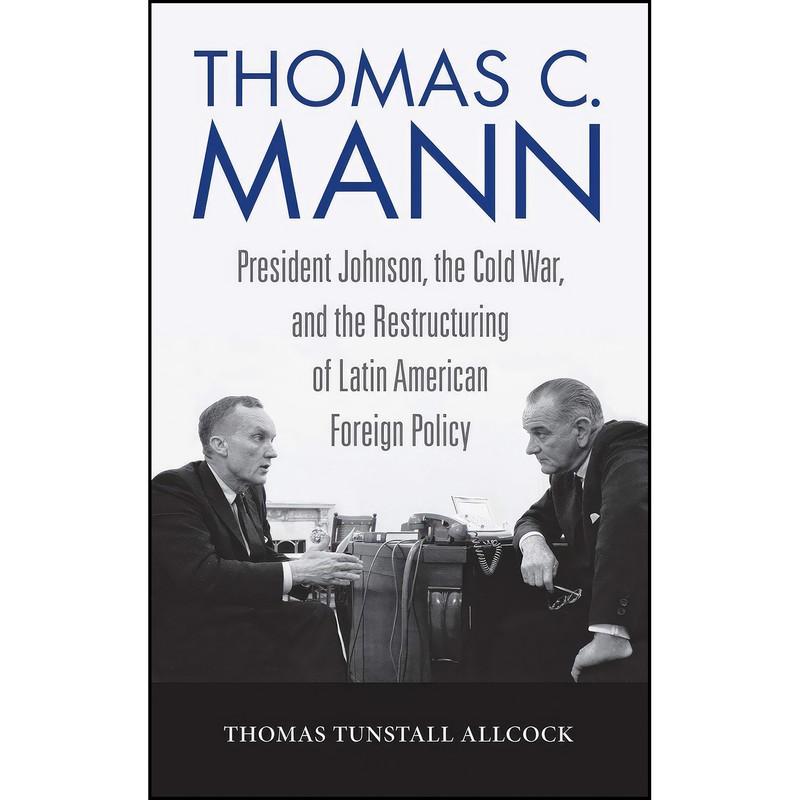 کتاب Thomas C. Mann اثر Thomas Tunstall Allcock انتشارات University Press of Kentucky