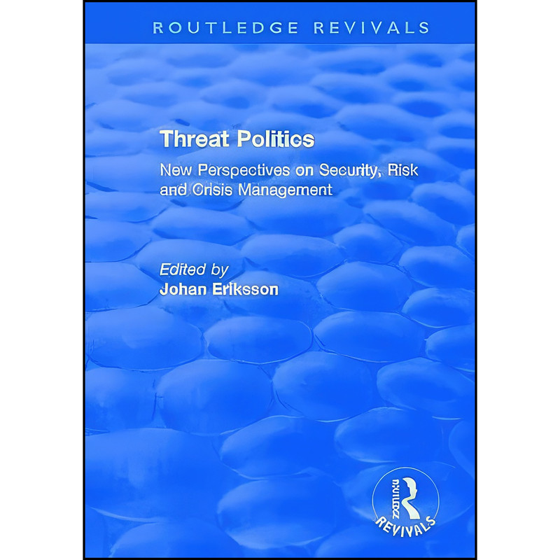 کتاب Threat Politics اثر Johan Eriksson انتشارات Routledge