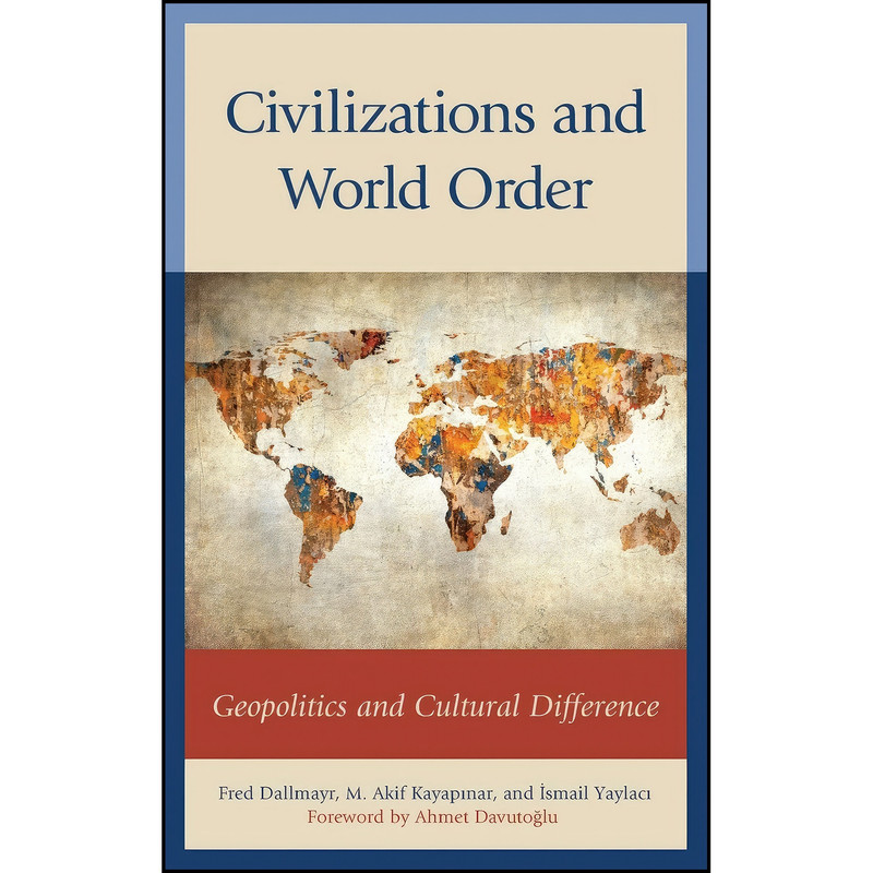 کتاب Civilizations and World Order اثر جمعي از نويسندگان انتشارات Lexington Books