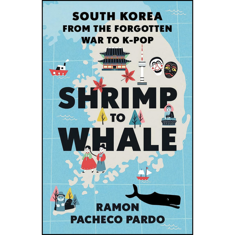 کتاب Shrimp to Whale اثر Ramon Pacheco Pardo انتشارات تازه ها