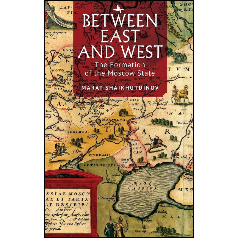کتاب Between East and West اثر Marat Shaikhutdinov انتشارات Academic Studies Press