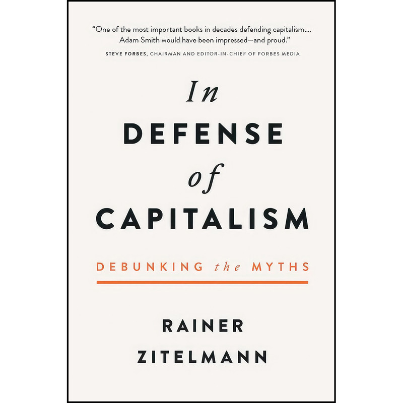 کتاب In Defense of Capitalism اثر Rainer Zitelmann انتشارات Republic Book Publishers