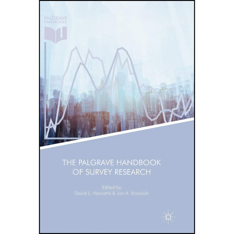 کتاب The Palgrave Handbook of Survey Research اثر جمعي از نويسندگان انتشارات تازه ها