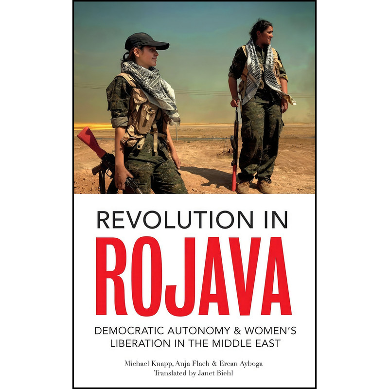 کتاب Revolution in Rojava اثر جمعي از نويسندگان انتشارات Pluto Press