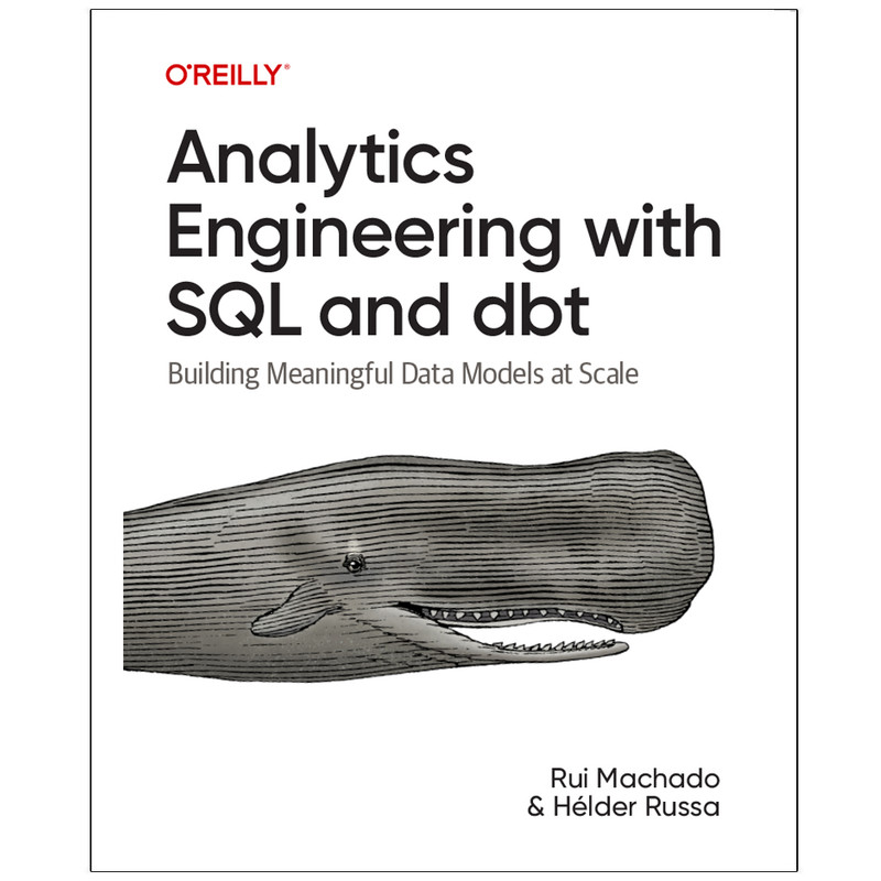 کتاب Analytics Engineering with SQL and dbt اثر Rui Machado and Hélder Russa انتشارات رایان کاویان