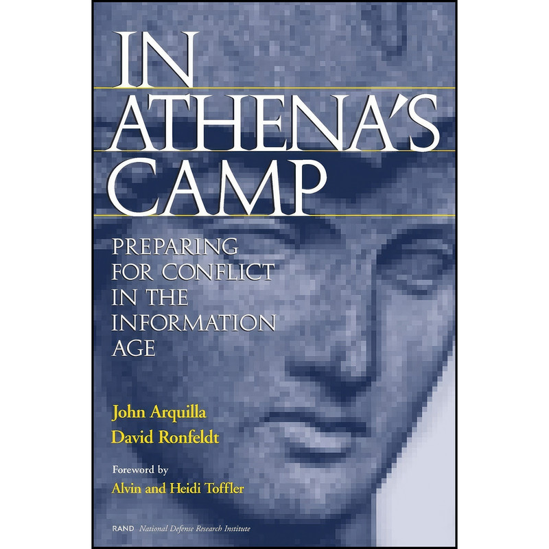 کتاب In Athenas Camp اثر John Arquilla and David Ronfeldt انتشارات RAND Corporation