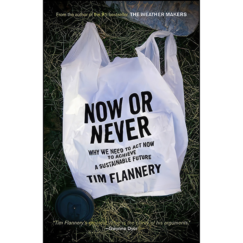 کتاب Now Or Never اثر Tim Flannery انتشارات Harper Perennial
