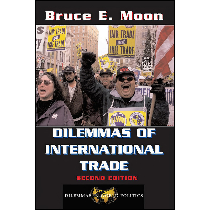 کتاب Dilemmas Of International Trade اثر Bruce Edward Moon انتشارات Routledge