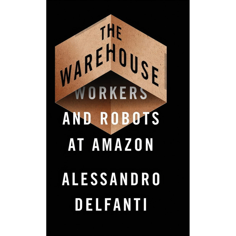 کتاب The Warehouse اثر Alessandro Delfanti انتشارات Pluto Press