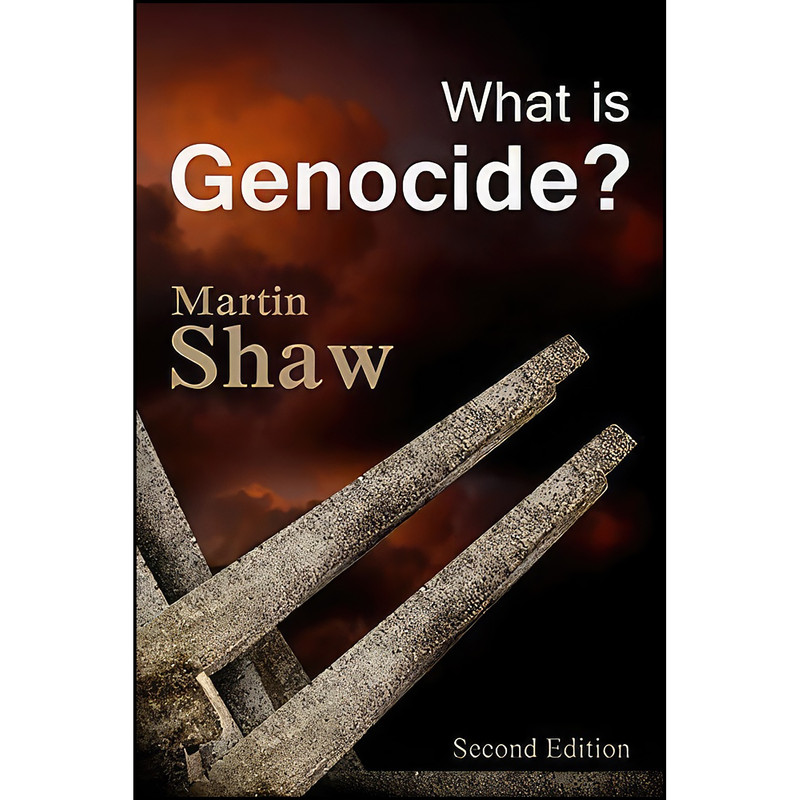 کتاب What is Genocide? اثر Martin Shaw انتشارات Polity
