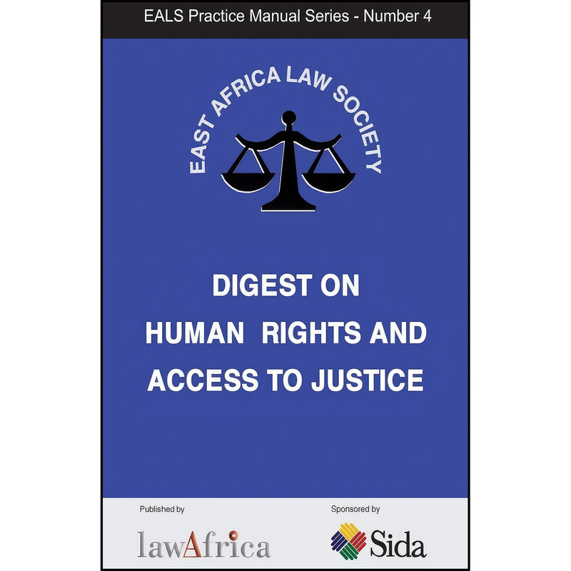 کتاب Digest on Human Rights and Justice اثر LawAfrica انتشارات LawAfrica Publishing Ltd