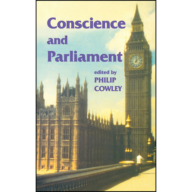 کتاب Conscience and Parliament  اثر Philip Cowley انتشارات Routledge