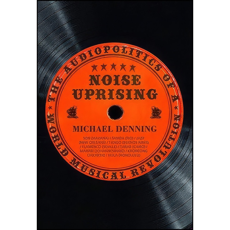 کتاب Noise Uprising اثر Michael Denning انتشارات Raj Publication
