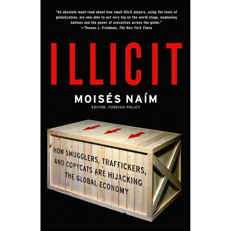 کتاب Illicit اثر Moises Naim انتشارات Anchor