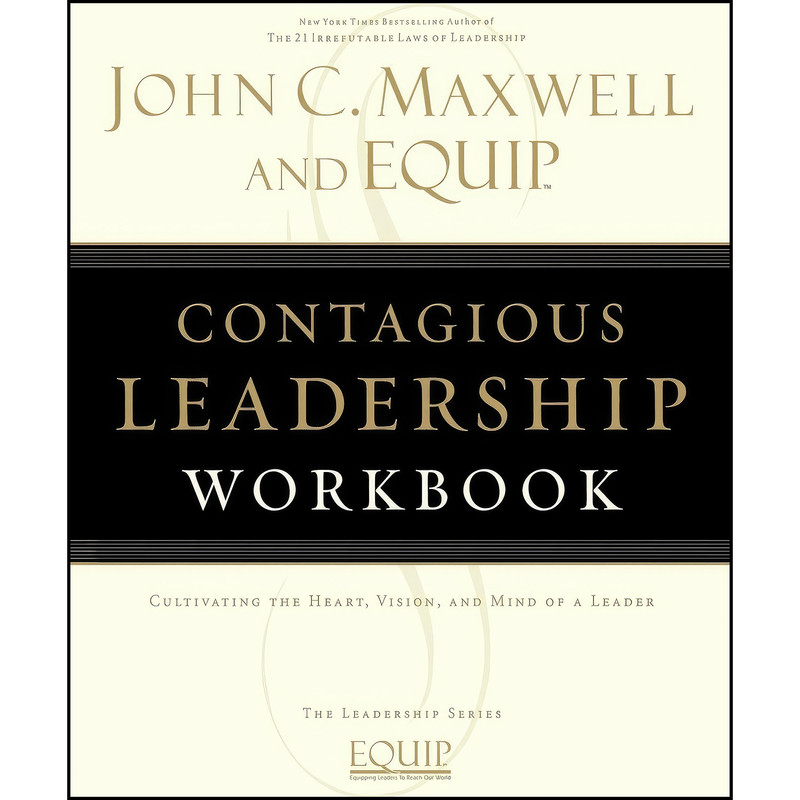 کتاب Contagious Leadership Workbook اثر John C. Maxwell انتشارات HarperCollins Leadership