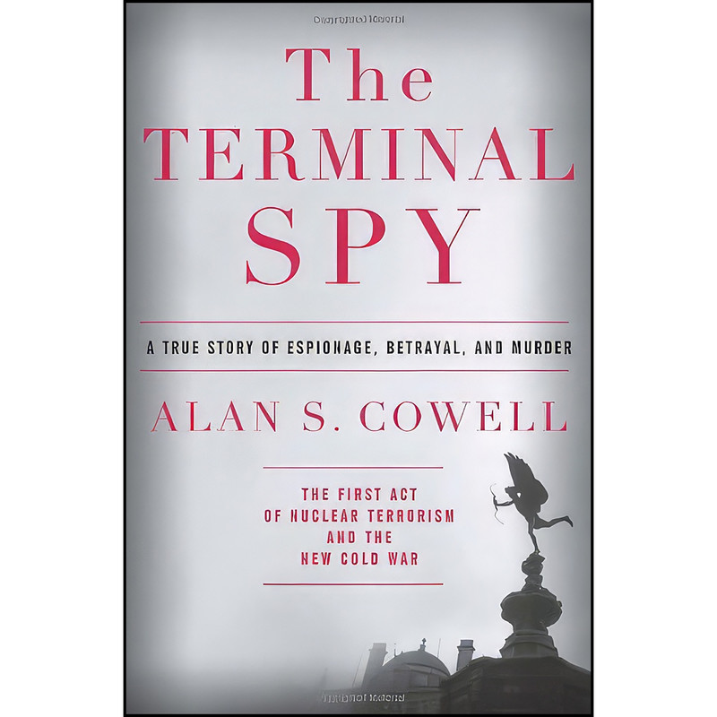 کتاب The Terminal Spy اثر Alan Cowell انتشارات Broadway