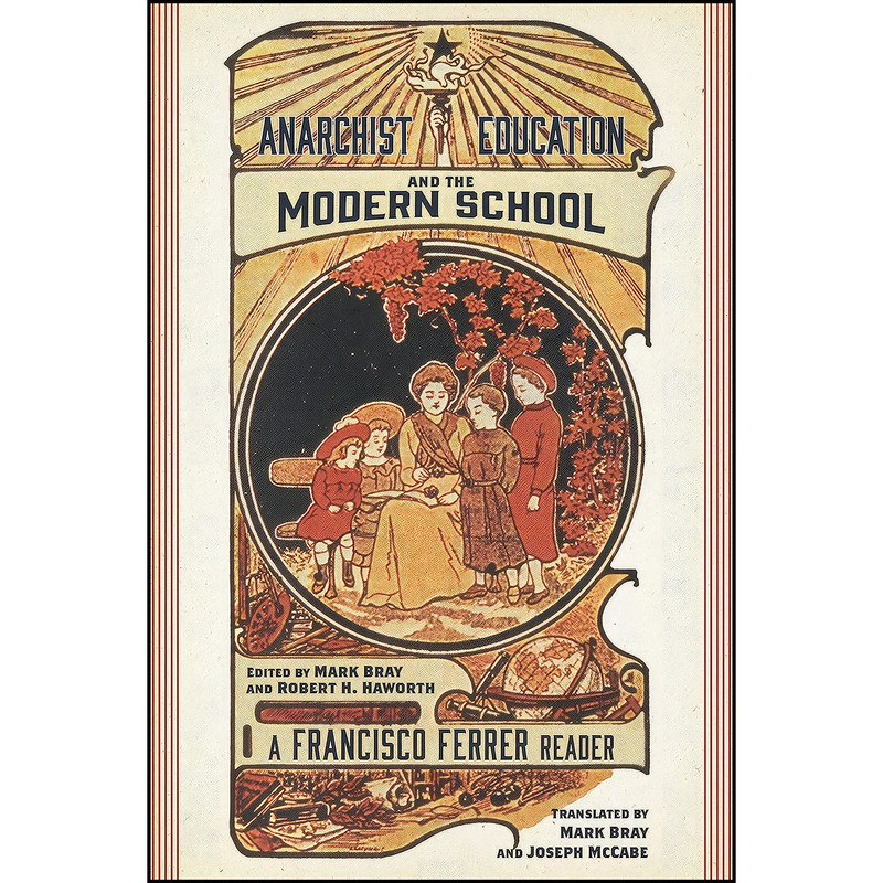 کتاب Anarchist Education and the Modern School اثر جمعي از نويسندگان انتشارات PM Press