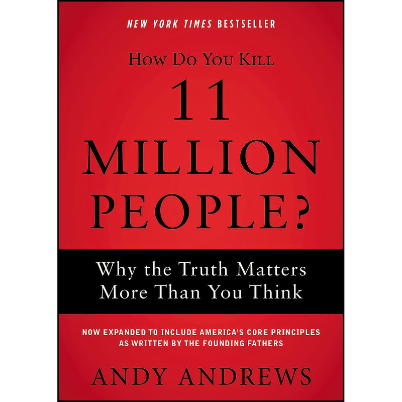 کتاب How Do You Kill 11 Million People? اثر Andy Andrews انتشارات Thomas Nelson