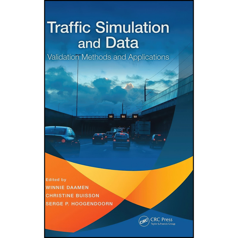 کتاب Traffic Simulation and Data اثر جمعي از نويسندگان انتشارات CRC Press
