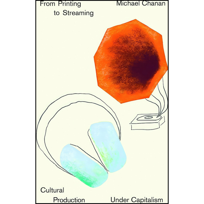 کتاب From Printing to Streaming اثر Michael Chanan انتشارات Pluto Press