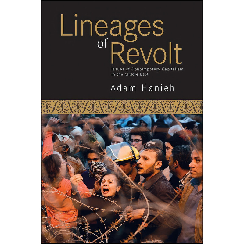 کتاب Lineages of Revolt اثر Adam Hanieh انتشارات Haymarket Books