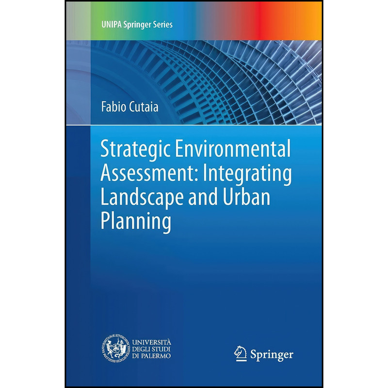 کتاب Strategic Environmental Assessment اثر Fabio Cutaia انتشارات Springer