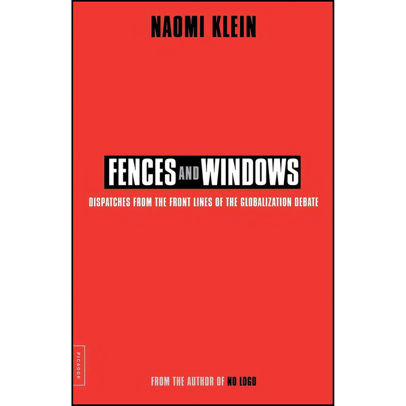 کتاب Fences and Windows اثر Naomi Klein انتشارات Picador
