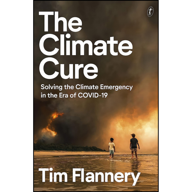 کتاب The Climate Cure اثر Tim Flannery انتشارات تازه ها