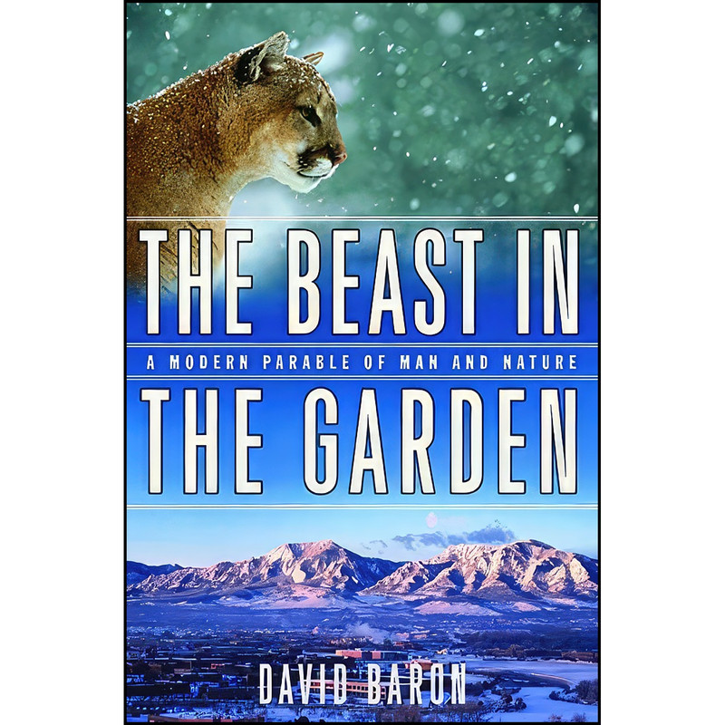 کتاب The Beast in the Garden اثر David Baron انتشارات W. W. Norton Company