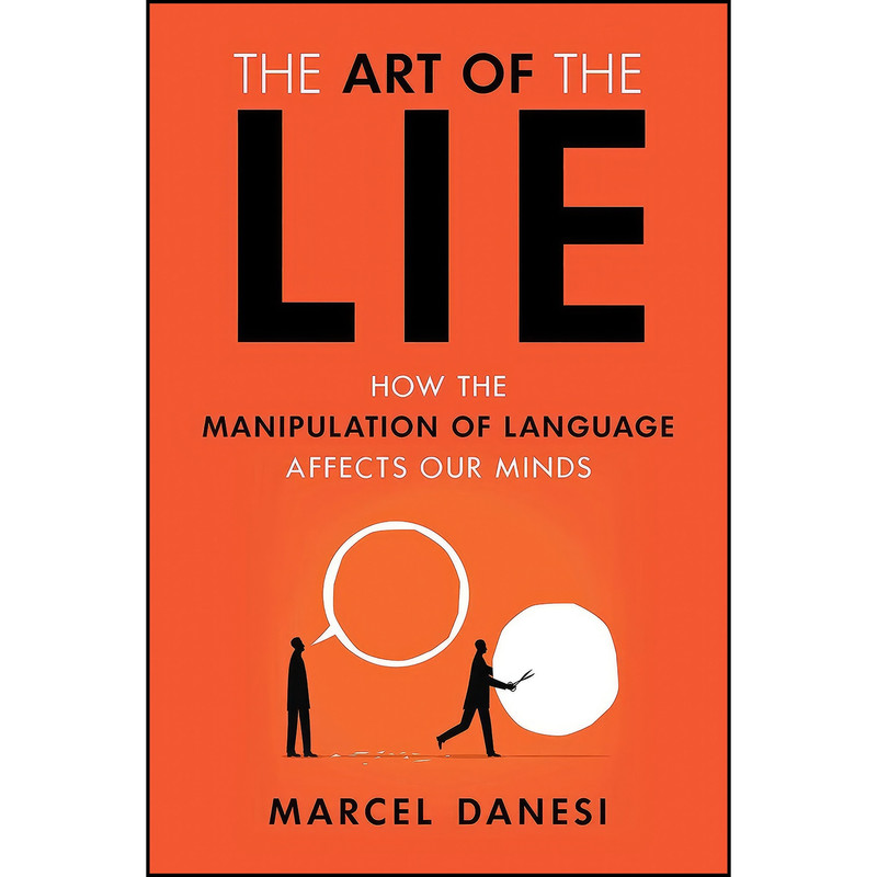 کتاب The Art of the Lie اثر Marcel Danesi انتشارات Prometheus