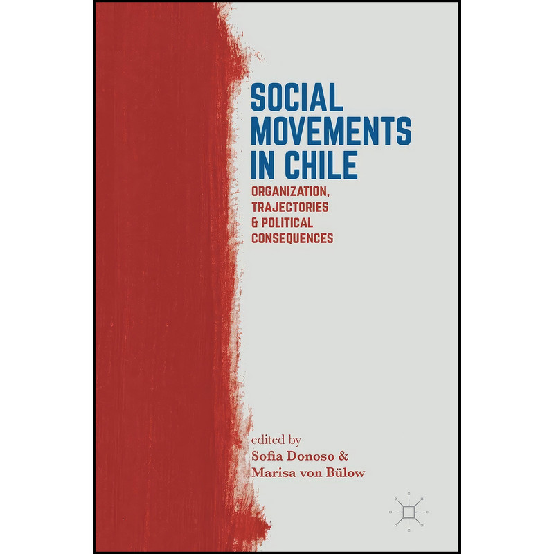 کتاب Social Movements in Chile اثر جمعي از نويسندگان انتشارات Palgrave Macmillan