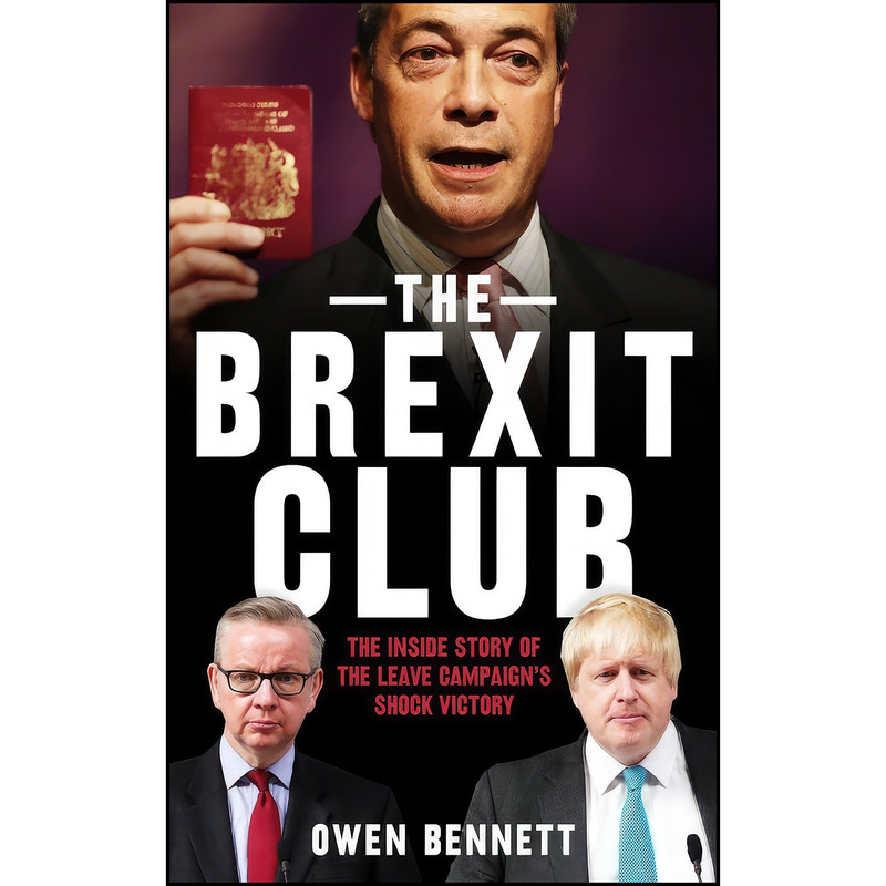 کتاب The Brexit Club اثر Owen Bennett انتشارات Biteback Publishing