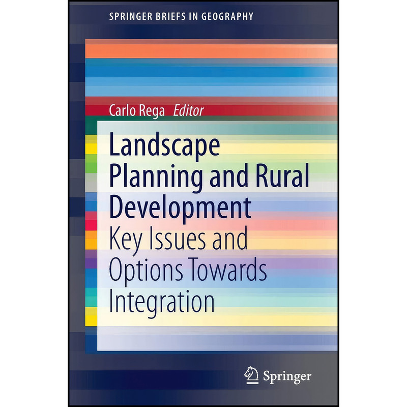 کتاب Landscape Planning and Rural Development اثر Carlo Rega انتشارات Springer