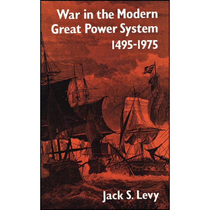 کتاب War in the Modern Great Power System اثر Jack S. Levy انتشارات تازه ها