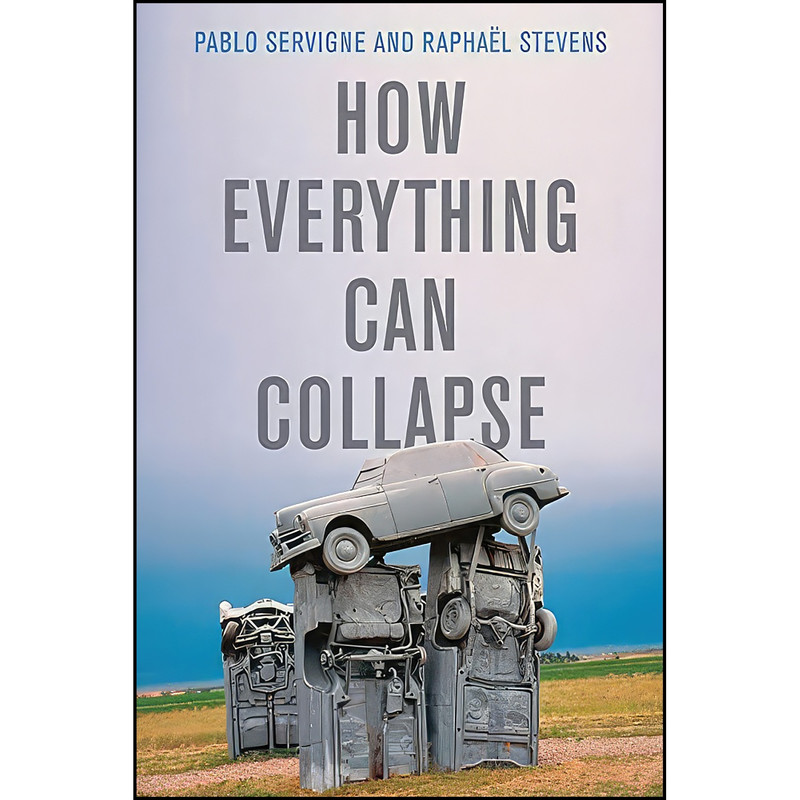 کتاب How Everything Can Collapse اثر جمعي از نويسندگان انتشارات Polity