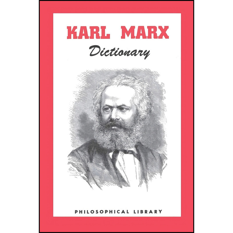 کتاب Karl Marx Dictionary اثر Morris Stockhammer انتشارات Philosophical Library
