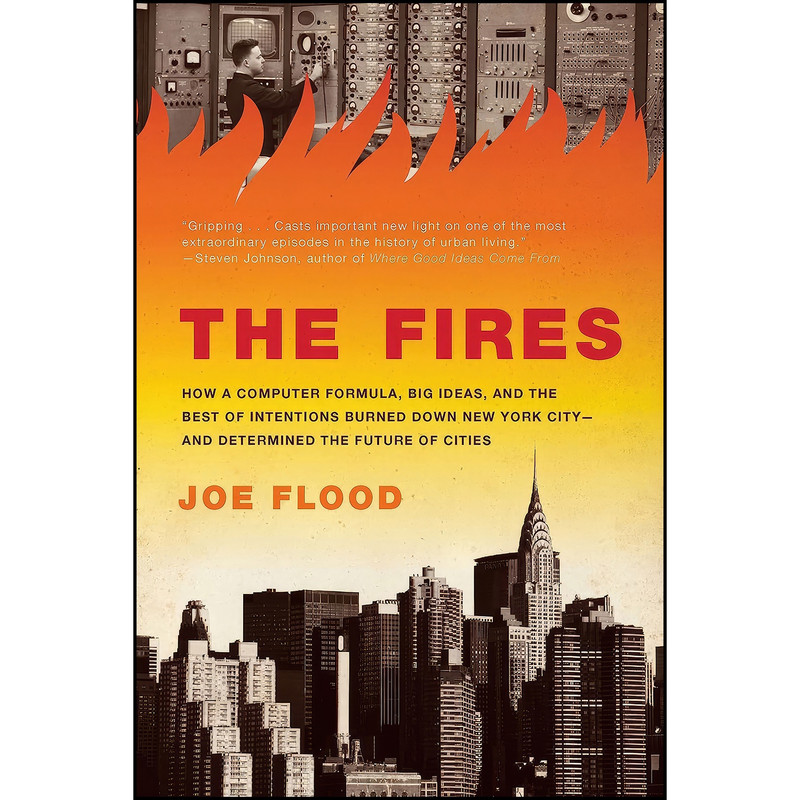 کتاب The Fires اثر Joe Flood انتشارات Riverhead Books