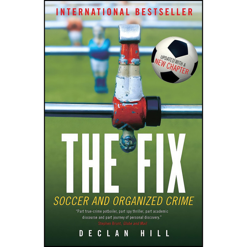 کتاب The Fix اثر Declan Hill and Declan Hill انتشارات McClelland & Stewart