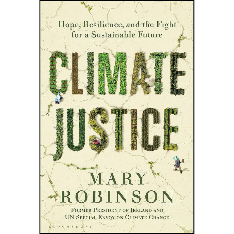 کتاب Climate Justice اثر Mary Robinson انتشارات Bloomsbury Publishing