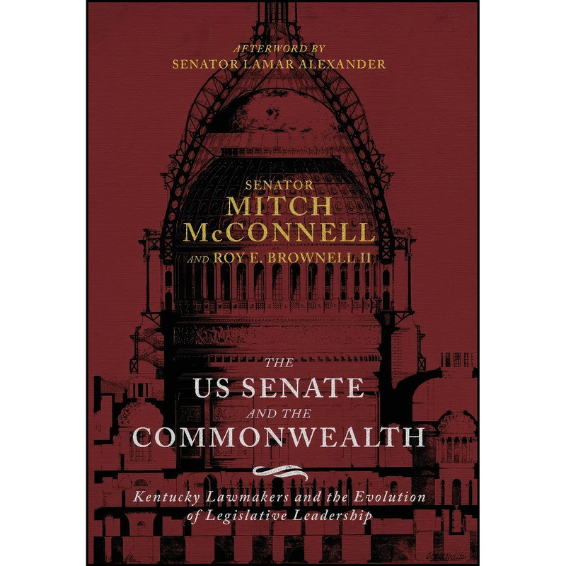 کتاب The US Senate and the Commonwealth اثر جمعي از نويسندگان انتشارات University Press of Kentucky