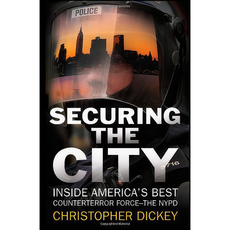 کتاب Securing the City اثر Christopher Dickey انتشارات Simon & Schuster