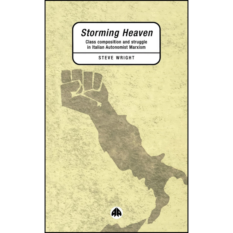 کتاب Storming Heaven اثر Steve Wright انتشارات Pluto Press